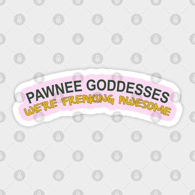 Pawnee Goddesses Sticker by fashionsforfans